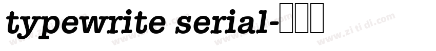 typewrite serial字体转换